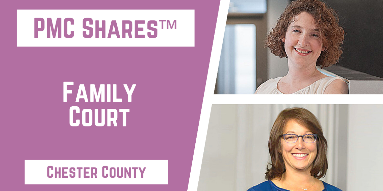 PMC Shares Workshop: Family Court Chester County Pennsylvanians for